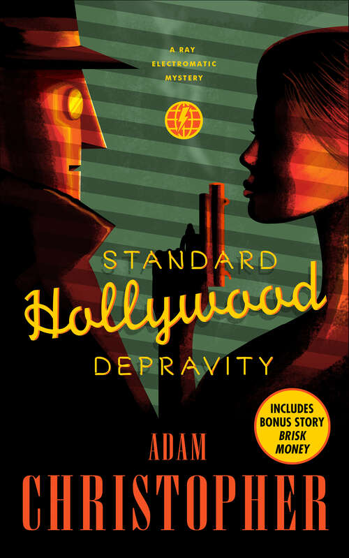 Book cover of Standard Hollywood Depravity: A Ray Electromatic Mystery (Ray Electromatic Mysteries)