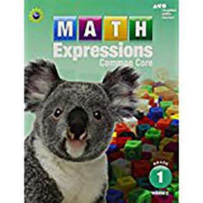 Book cover of Math Expressions, Common Core, Grade 1, Volume 2