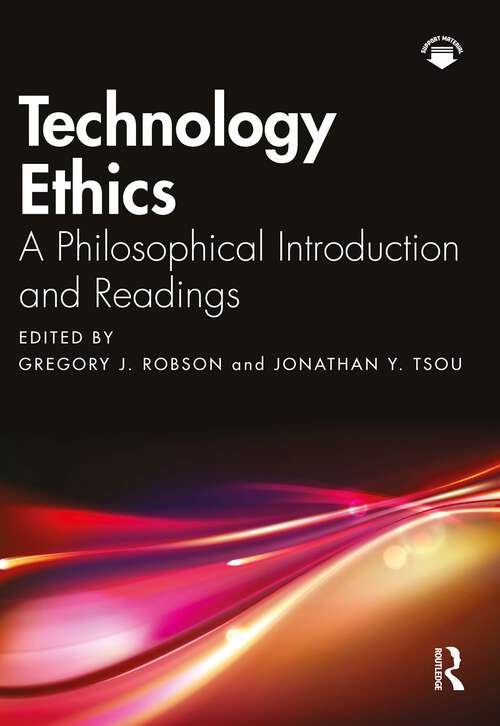Book cover of Technology Ethics: A Philosophical Introduction and Readings
