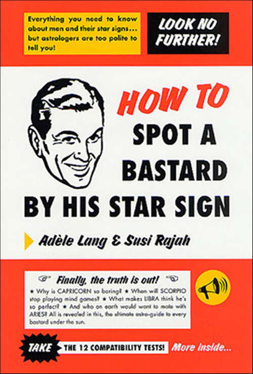 Book cover of How to Spot a Bastard by His Star Sign: The Ultimate Horrorscope