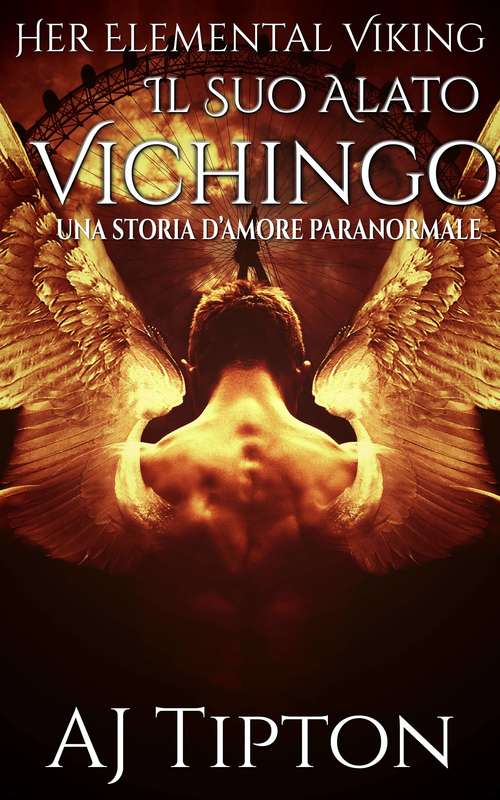 Il Suo Alato Vichingo: Una Storia d’Amore Paranormale