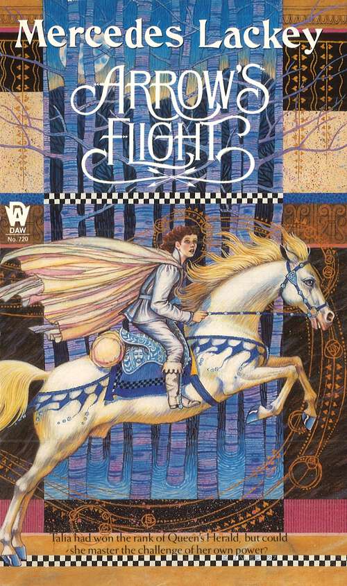 Book cover of Arrow's Flight: Arrows Of The Queen, Arrow's Flight, Arrow's Fall (Heralds of Valdemar #2)