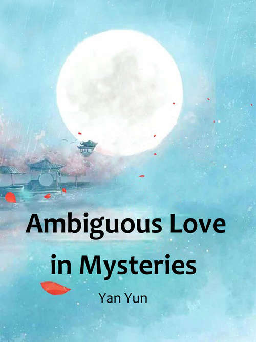 Ambiguous Love in Mysteries: Volume 1 (Volume 1 #1)