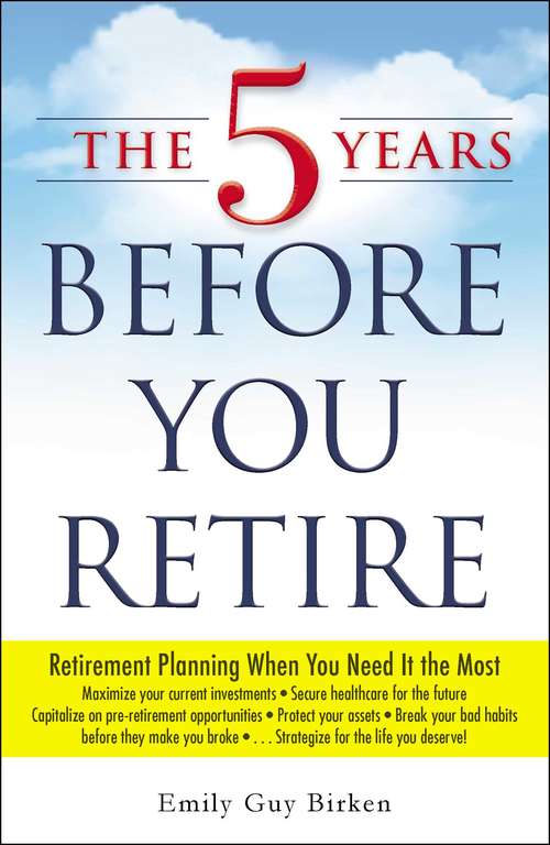 Book cover of The Five Years Before You Retire