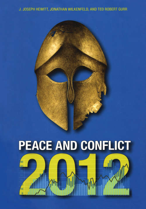 Peace and Conflict 2012 (Peace And Conflict Ser.)