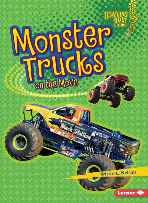 Book cover of Monster Trucks on the Move (Lightning Bolt Books ®)