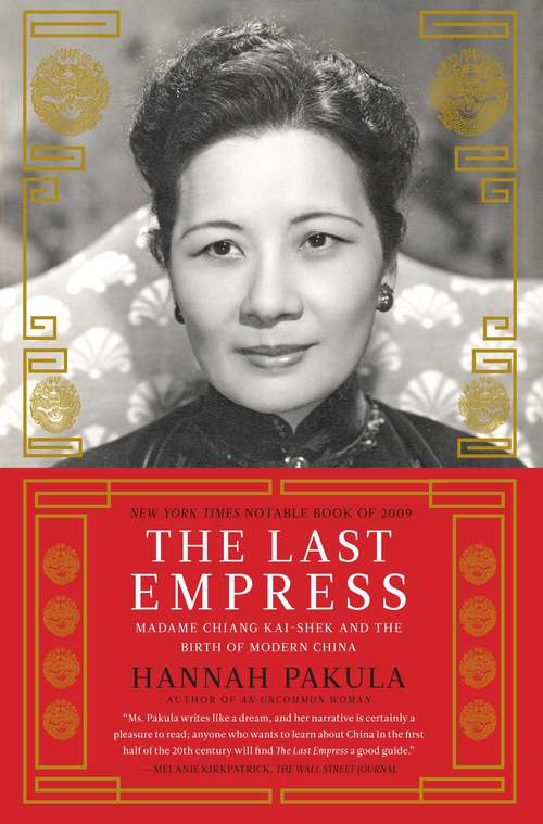 Book cover of The Last Empress: Madame Chiang Kai-shek and the Birth of Modern China