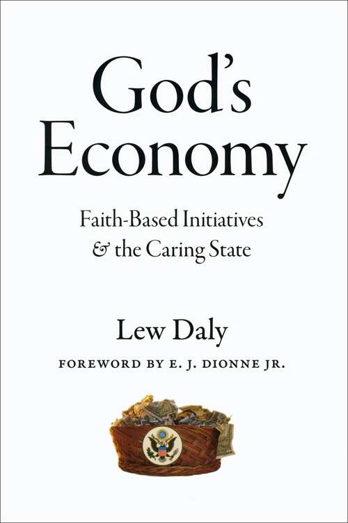 Book cover of God's Economy: Faith-based Initiatives and the Caring State