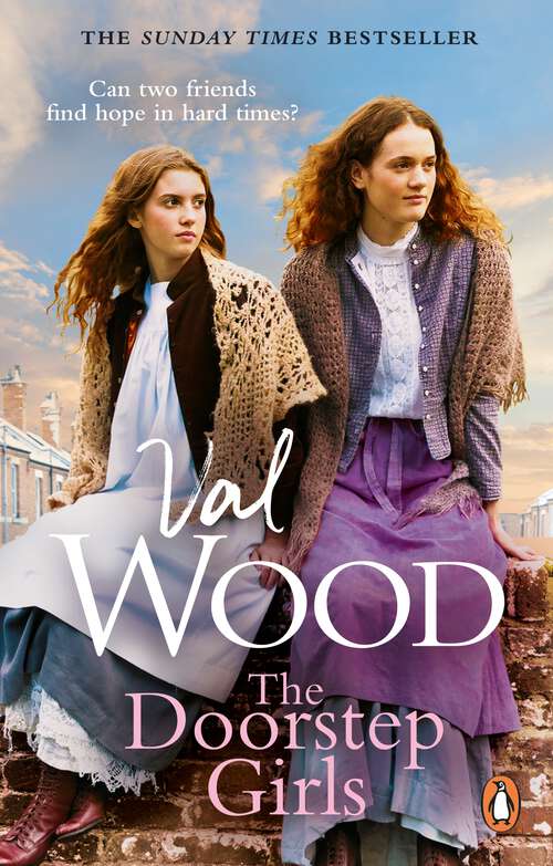 Book cover of The Doorstep Girls: A heart-warming story of triumph over adversity from Sunday Times bestseller Val Wood