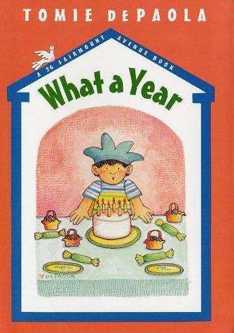 Book cover of What a Year (A 26 Fairmount Avenue Book)
