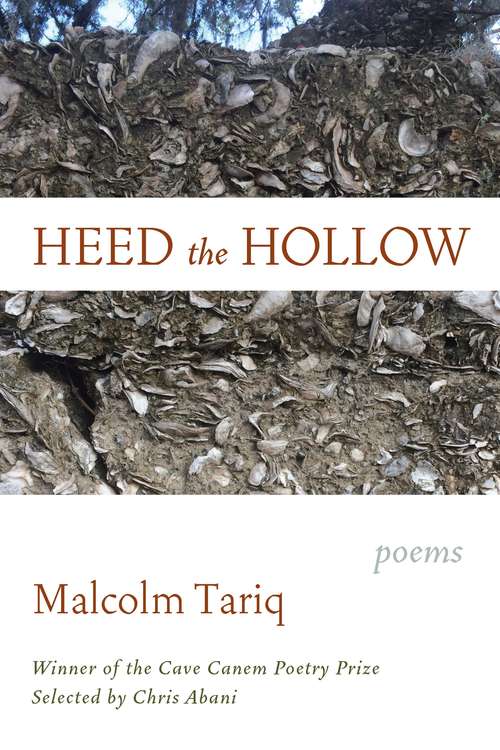 Book cover of Heed the Hollow: Poems