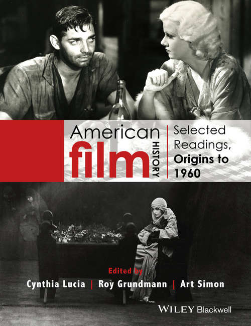 American Film History: Selected Readings, Origins to 1960