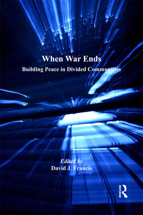When War Ends: Building Peace in Divided Communities