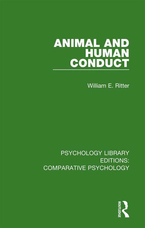 Book cover of Animal and Human Conduct (Psychology Library Editions: Comparative Psychology)