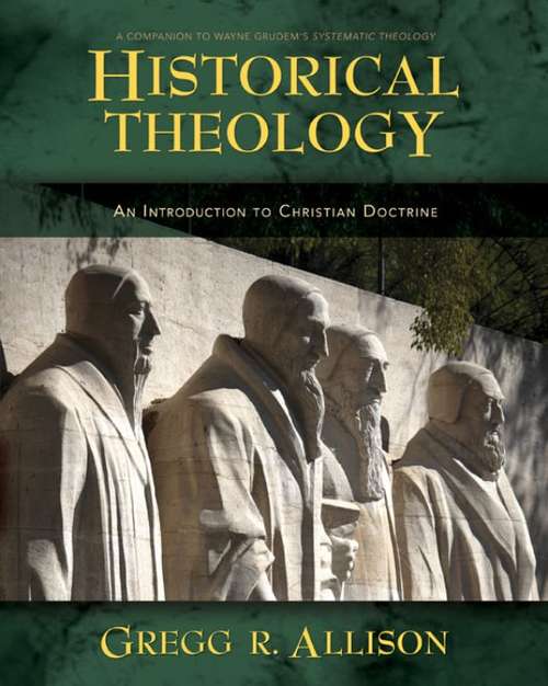 Book cover of Historical Theology: An Introduction to Christian Doctrine