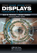 Displays: Fundamentals & Applications, Second Edition