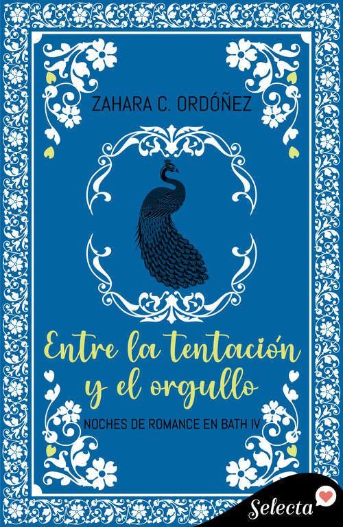 Book cover of Entre la tentación y el orgullo (Noches de romance en Bath 4) (Noches de romance en Bath: Volumen 4)