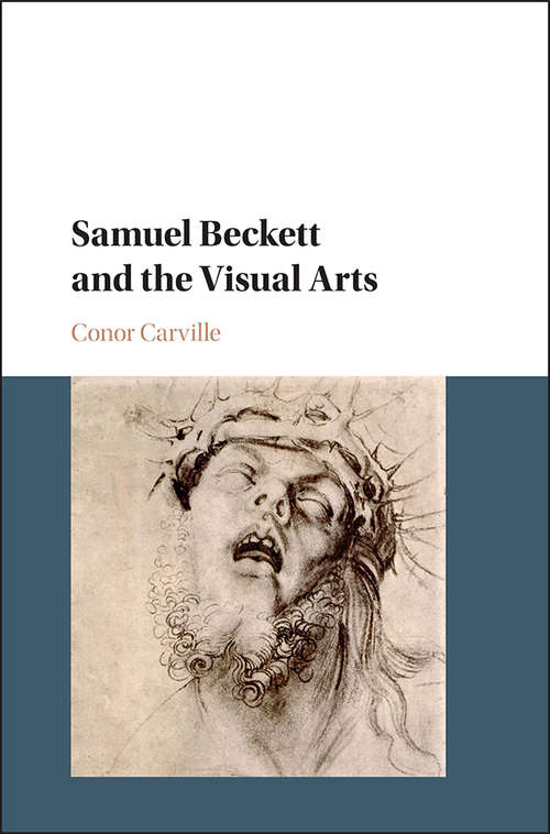 Book cover of Samuel Beckett and the Visual Arts