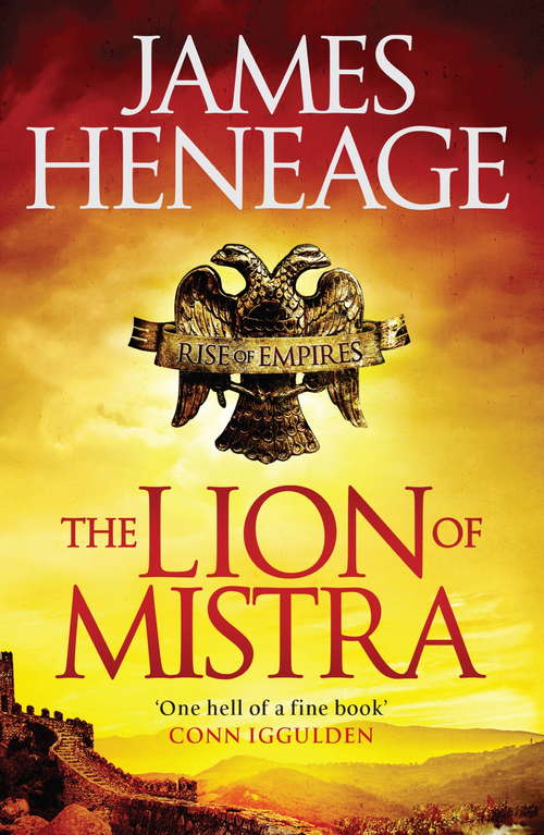 Book cover of The Lion of Mistra: A rich tale of clashing empires (Rise of Empires)