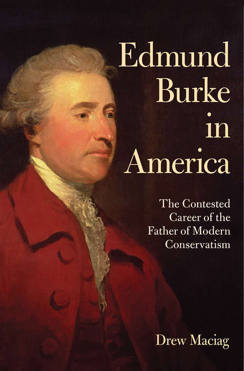 Book cover of Edmund Burke In America