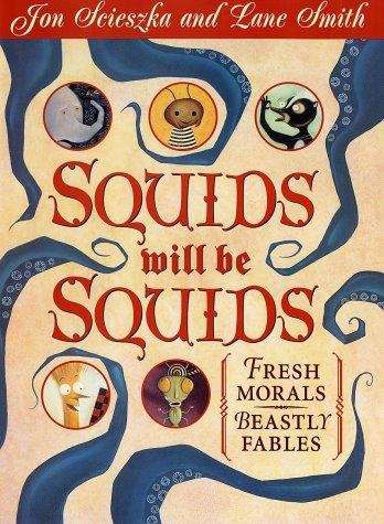 Book cover of Squids Will Be Squids