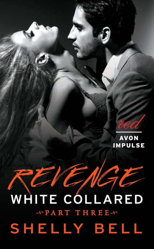 Book cover of White Collared Part Three: Revenge