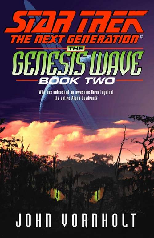 Book cover of The Star Trek: The next Generation: The Genesis Wave Book Two