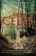 A Brief History of the Celts (Brief Histories)
