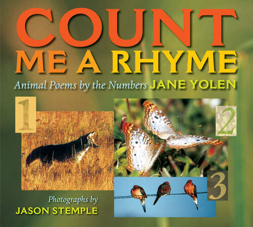 Book cover of Count Me a Rhyme: Animal Poems by the Numbers