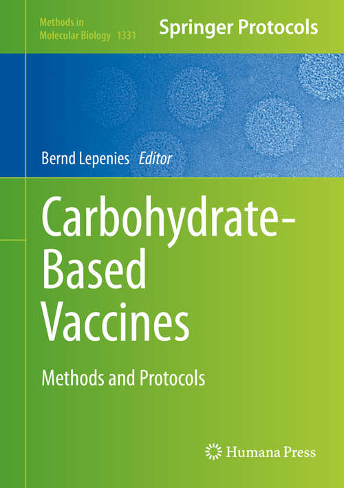 Book cover of Carbohydrate-Based Vaccines: Methods and Protocols (Methods in Molecular Biology #1331)