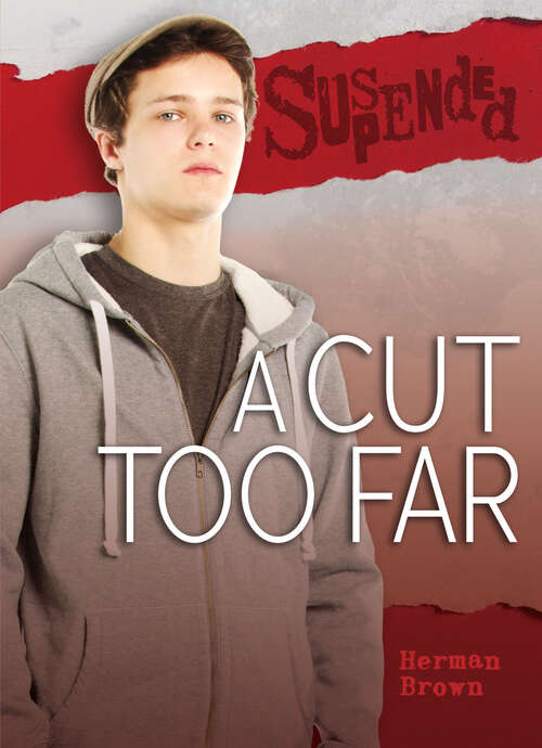 Book cover of A Cut Too Far (Suspended Ser.)