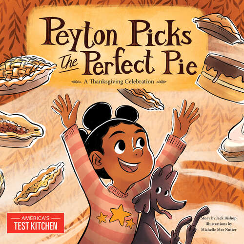 Book cover of Peyton Picks the Perfect Pie: A Thanksgiving Celebration