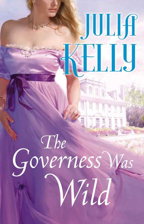 The Governess Was Wild (The Governess Series #3)