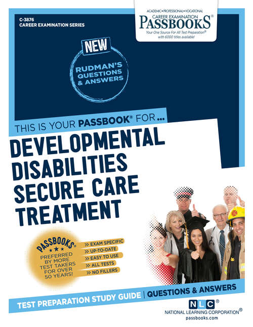 Book cover of Developmental Disabilities Secure Care Treatment Aide: Passbooks Study Guide (Career Examination Series)