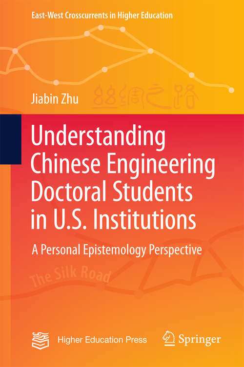 Book cover of Understanding Chinese Engineering Doctoral Students in U.S. Institutions