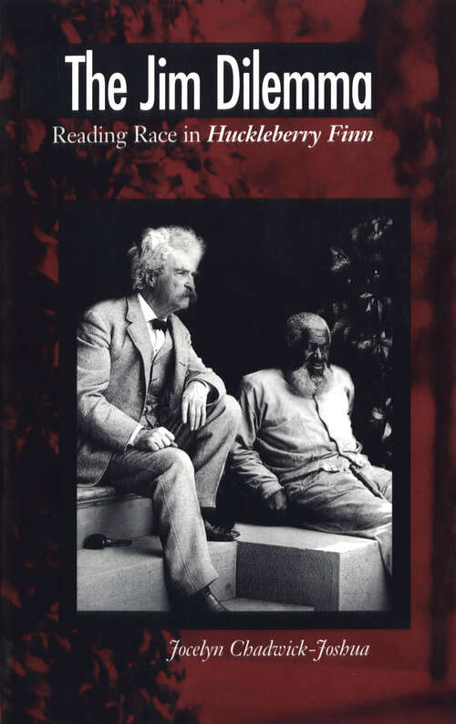 Book cover of The Jim Dilemma: Reading Race in Huckleberry Finn (EPUB Single)