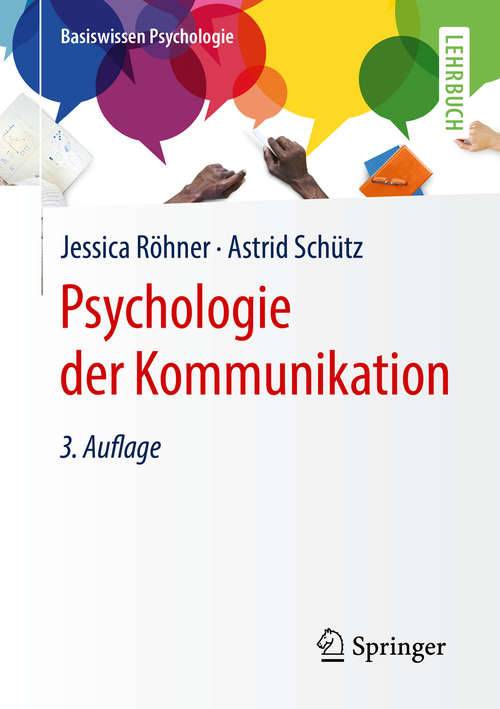 Book cover of Psychologie der Kommunikation (3. Aufl. 2020) (Basiswissen Psychologie)