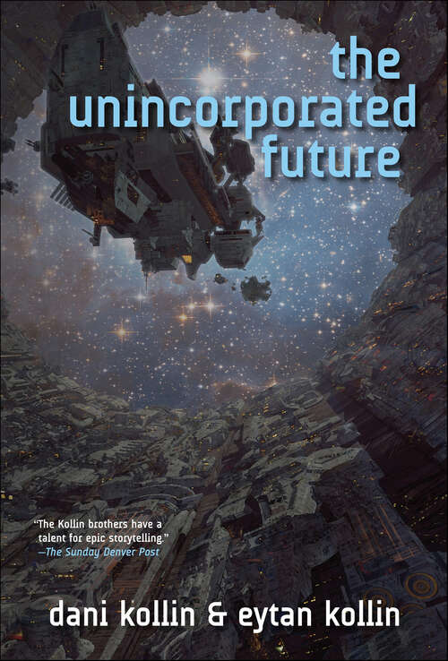 Book cover of The Unincorporated Future (The Unincorporated Man #4)