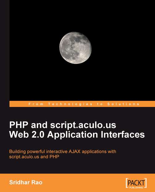Book cover of PHP and script.aculo.us Web 2.0 Application Interfaces