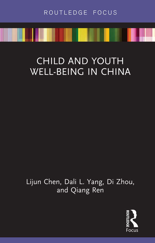 Child and Youth Well-being in China (Routledge Research on Asian Development)