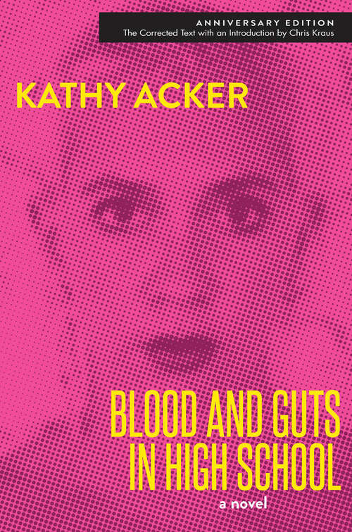 Book cover of Blood and Guts in High School: A Novel