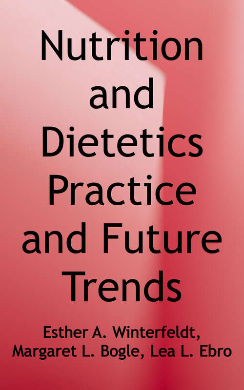 Nutrition and Dietetics Practice and Future Trends