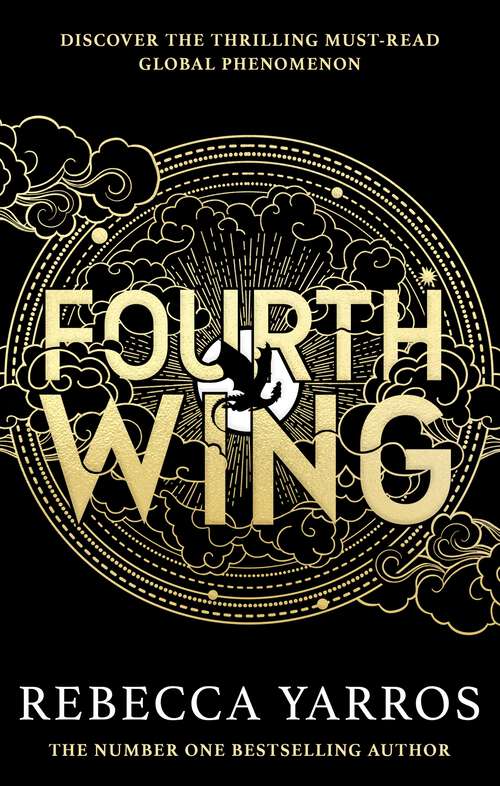 Book cover of Fourth Wing: DISCOVER THE GLOBAL PHENOMENON THAT EVERYONE CAN'T STOP TALKING ABOUT! (The Empyrean #1)