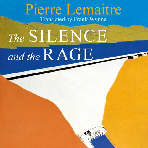 Book cover of The Silence and the Rage: The epic and compelling second novel in 'The Glorious Years' series