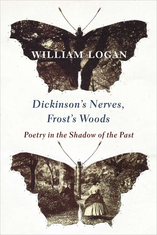 Dickinson's Nerves, Frost's Woods