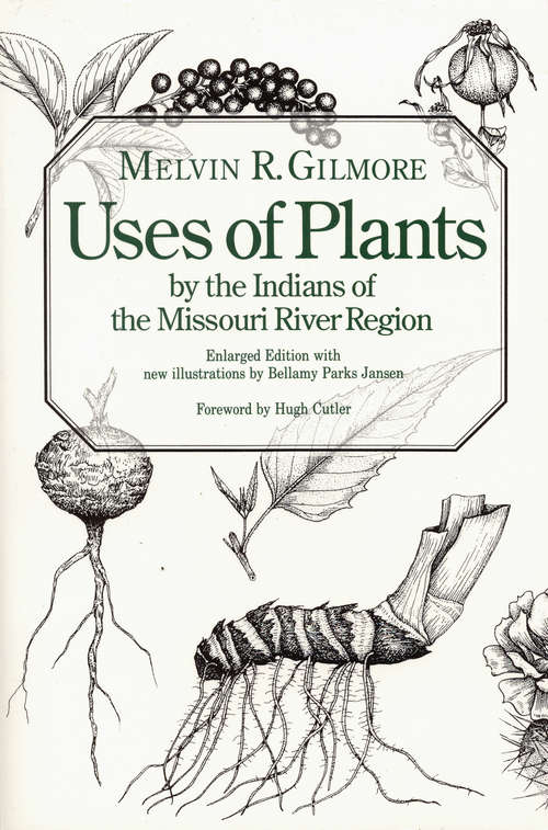 Book cover of Uses of Plants by the Indians of the Missouri River Region, Enlarged Edition