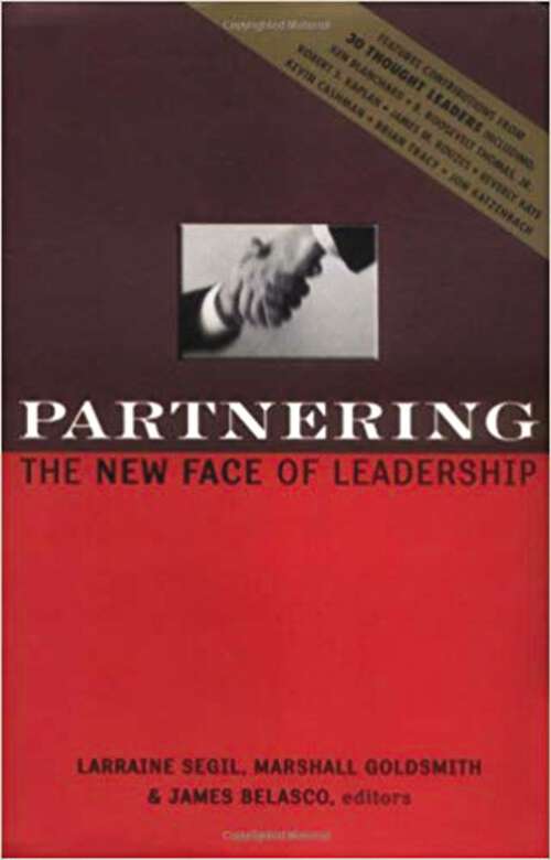 Book cover of Partnering: The New Face Of Leadership
