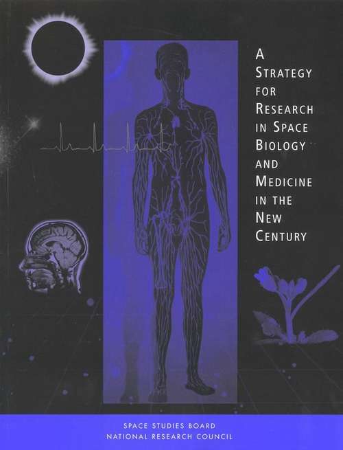 Book cover of A Strategy for Research in Space Biology and Medicine in the New Century