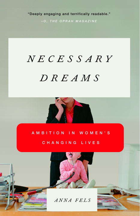 Book cover of Necessary Dreams: Ambition in Women's Changing Lives