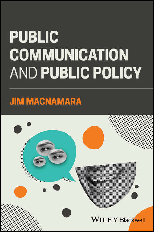 Book cover of Public Communication and Public Policy: Reviving Democracy by Recalibrating Public Communication